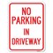 Signmission No Parking in Driveway Heavy-Gauge Aluminum Rust Proof Parking Sign, 18" x 24", A-1824-23723 A-1824-23723 - alternate 1